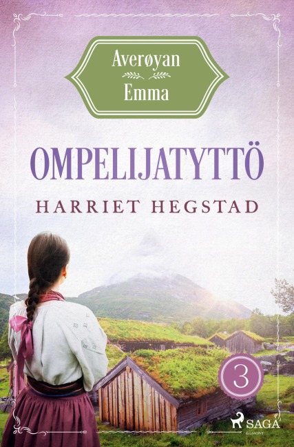 Ompelijatyttö - Averøyan Emma - Harriet Hegstad