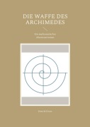 Cover-Bild zum Titel 'Die Waffe des Archimedes' von 'Henrik Kratz'