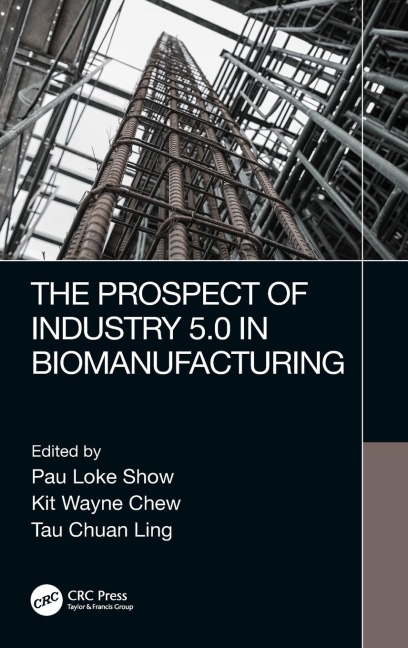 The Prospect of Industry 5.0 in Biomanufacturing - 
