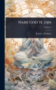 Cover-Bild zum Titel 'Nabij God te zijn' von 'Abraham Kuyper'