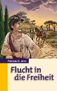 Cover-Bild zum Titel 'Flucht in die Freiheit' von 'Patricia St. John'