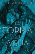 Cover-Bild zum Titel 'Forma del Agua, La (Urano)' von 'Guillermo del Toro'
