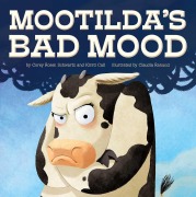 Cover-Bild zum Titel 'Mootilda's Bad Mood' von 'Corey Rosen Schwartz and Kirsti Call, Kirsti Call'