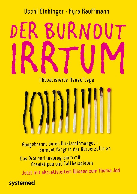 Der Burnout-Irrtum - Uschi Eichinger, Kyra Kauffmann