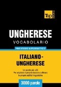 Cover-Bild zum Titel 'Vocabolario Italiano-Ungherese per studio autodidattico - 3000 parole' von 'Andrey Taranov'