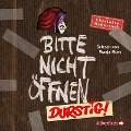 Cover-Bild zum Titel 'Bitte nicht öffnen 3: Durstig!' von 'Charlotte Habersack'