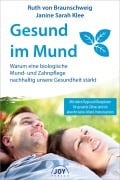 Gesund im Mund - Ruth von Braunschweig, Janine Sarah Klee