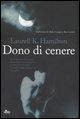 Dono di cenere - Laurell K. Hamilton