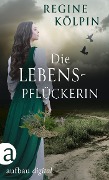 Cover-Bild zum Titel 'Die Lebenspflückerin' von 'Regine Kölpin'