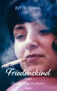 Cover-Bild zum Titel 'Friedenskind' von 'Jutta Gujral'