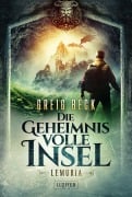 Cover-Bild zum Titel 'LEMURIA - Die geheimnisvolle Insel' von 'Greig Beck'
