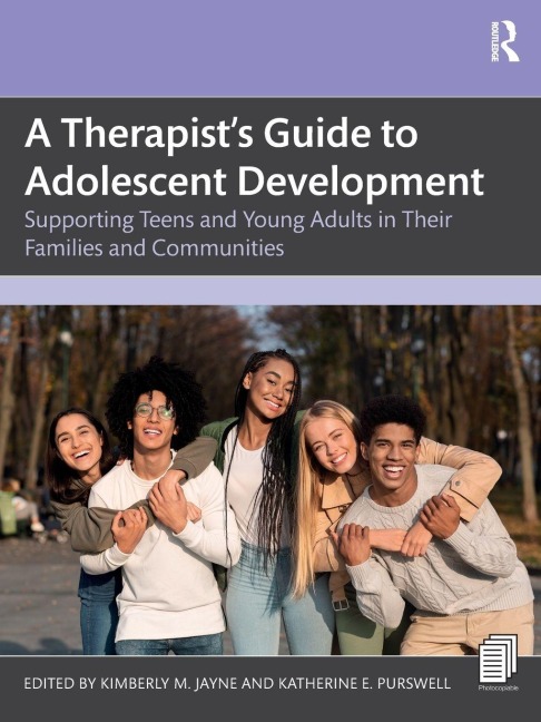 A Therapist's Guide to Adolescent Development - 
