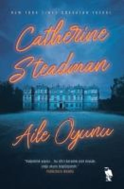 Aile Oyunu - Catherine Steadman