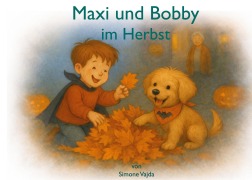 Cover-Bild zum Titel 'Maxi und Bobby' von 'Simone Vajda'