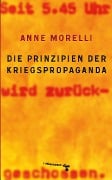 Cover-Bild zum Titel 'Die Prinzipien der Kriegspropaganda' von 'Anne Morelli'