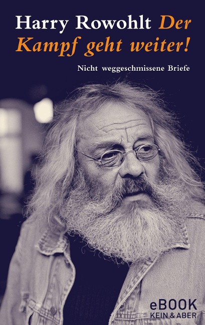 Der Kampf geht weiter / eBook - Harry Rowohlt