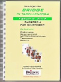 Cover-Bild zum Titel 'Bridge in Tabellenform - Forum D 2012' von 'Hans-Jürgen Lorke'