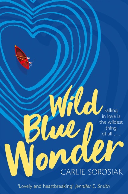 Wild Blue Wonder - Carlie Sorosiak