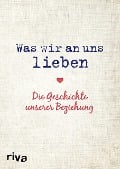 Was wir an uns lieben - Alexandra Reinwarth