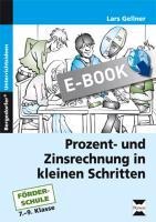 Prozent - und Zinsrechnung in kleinen Schritten - Lars Gellner