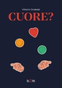 Cover-Bild zum Titel 'Cuore?' von 'Vittorio Ondedei'