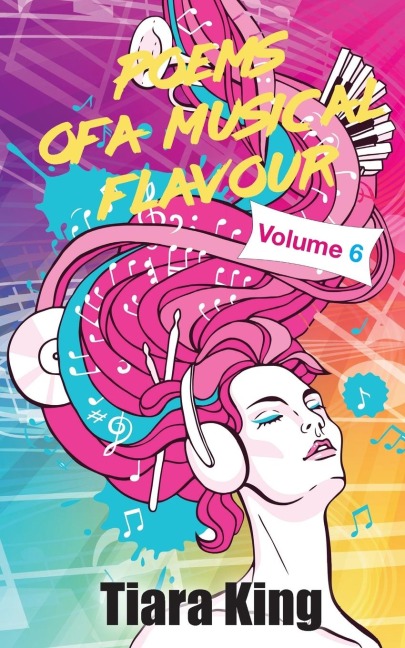 Poems Of A Musical Flavour - Tiara King