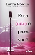 Essa (não) é para você - Laura Nowlin