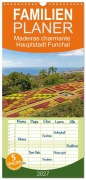 Cover-Bild zum Titel 'Familienplaner 2027 - Madeiras charmante Hauptstadt Funchal mit 5 Spalten (Wandkalender, 21 x 45 cm) CALVENDO' von 'Gisela Braunleder'