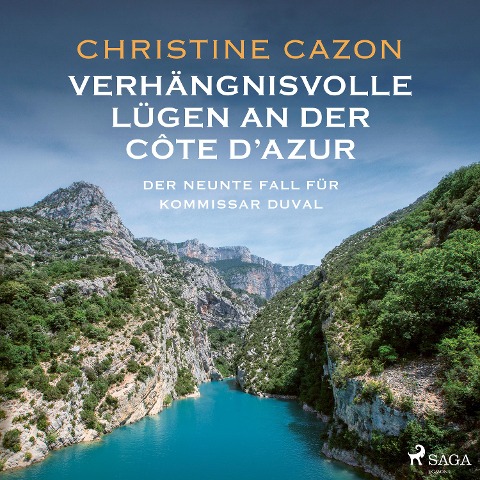 Verhängnisvolle Lügen an der Côte d'Azur. Der neunte Fall für Kommissar Duval - Christine Cazon