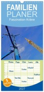 Cover-Bild zum Titel 'Familienplaner 2027 - Faszination Kräne mit 5 Spalten (Wandkalender, 21 x 45 cm) CALVENDO' von 'Babett Paul - Babetts Bildergalerie'