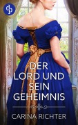 Der Lord und sein Geheimnis - Carina Richter