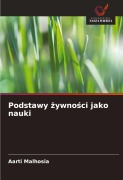 Cover-Bild zum Titel 'Podstawy ¿ywno¿ci jako nauki' von 'Aarti Malhosia'