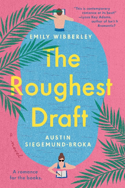 The Roughest Draft - Emily Wibberley, Austin Siegemund-Broka
