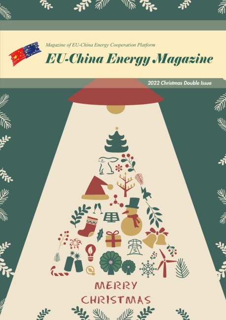 EU China Energy Magazine 2022 Christmas Double Issue - EU-China Energy Cooperation Platform Project