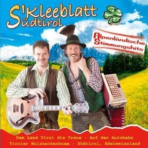 Alpenländische Stimmungshits - S' Kleeblatt Aus Südtirol