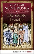 Cover-Bild zum Titel 'Die siebte Leiche' von 'Vlastimil Vondruska'