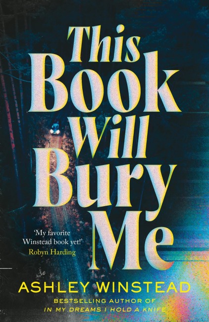This Book Will Bury Me - Ashley Winstead