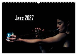 Cover-Bild zum Titel 'Jazz 2027 (Wandkalender 2027 DIN A3 quer), CALVENDO Monatskalender' von 'Gerhard Klein'