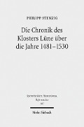 Die Chronik des Klosters Lüne über die Jahre 1481-1530 - Philipp Stenzig