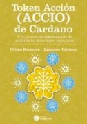 Token Acción (ACCIO) de Cardano - Ulises Barreiro, Leandro Ventura