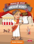 People Did What in Ancient Rome? - Shalini Vallepur