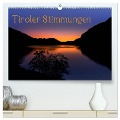 Tiroler Stimmungen (hochwertiger Premium Wandkalender 2025 DIN A2 quer), Kunstdruck in Hochglanz - Florian Mauerhofer