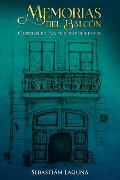 Cover-Bild zum Titel 'Memorias del Balcón: Cuentos de Una Mente Inquietante' von 'Sebastian Laguna'