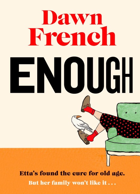 Enough - Dawn French