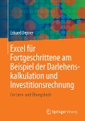Excel für Fortgeschrittene am Beispiel der Darlehenskalkulation und Investitionsrechnung - Eduard Depner