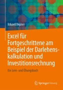 Cover-Bild zum Titel 'Excel für Fortgeschrittene am Beispiel der Darlehenskalkulation und Investitionsrechnung' von 'Eduard Depner'