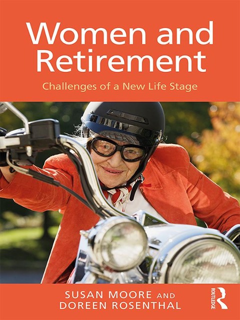 Women and Retirement - Susan Moore, Doreen Rosenthal