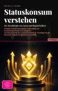 Cover-Bild zum Titel 'Statuskonsum verstehen' von 'Inuus A. I. Saage'