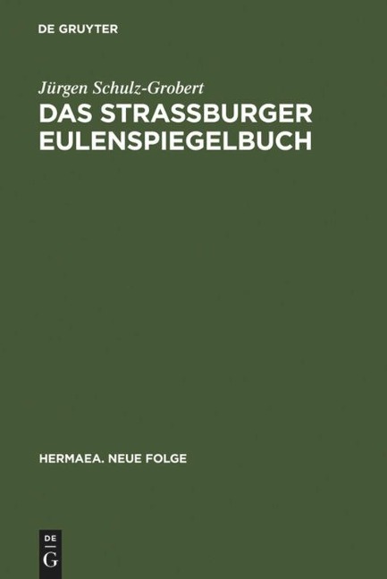 Das Straßburger Eulenspiegelbuch - Jürgen Schulz-Grobert