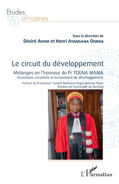 Le circuit du développement - Désiré Avom, Henri Atangana Ondoa